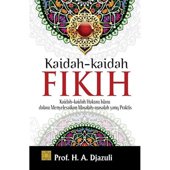 

Kaidah Kaidah Fikih Prof H A Djazuli Original Prenada