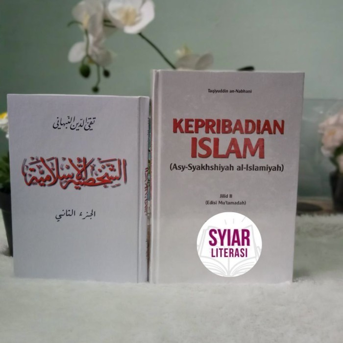 

[Baru] Sepasang Asy-Syaksiyah Al-Islamiyah Kepribadian Islam Jilid Ii Terbatas