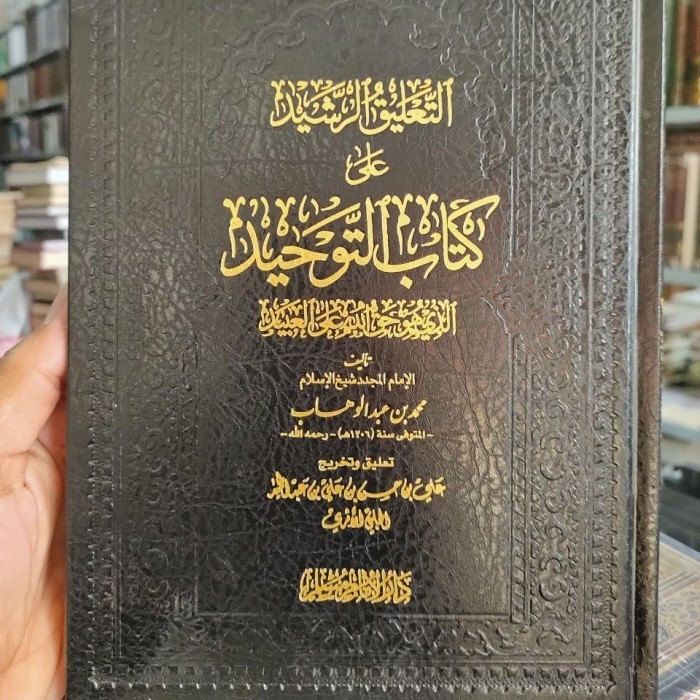 

[Baru] Kitab At Ta'Liq Ar Rasyid Ala Kitabut Tauhid Limited