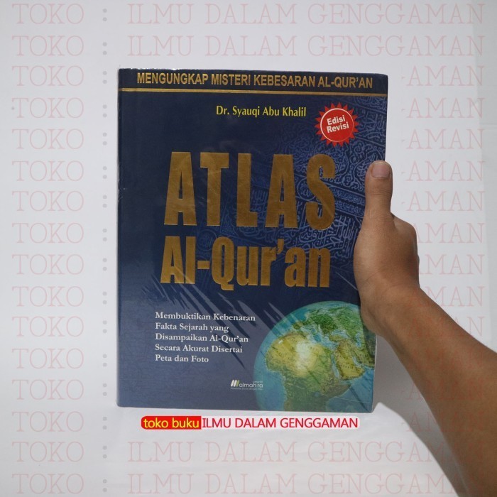 

[Baru] Atlas Al-Qur'An Full Color - Dr. Syauqi Abu Khalil - Almahira Limited