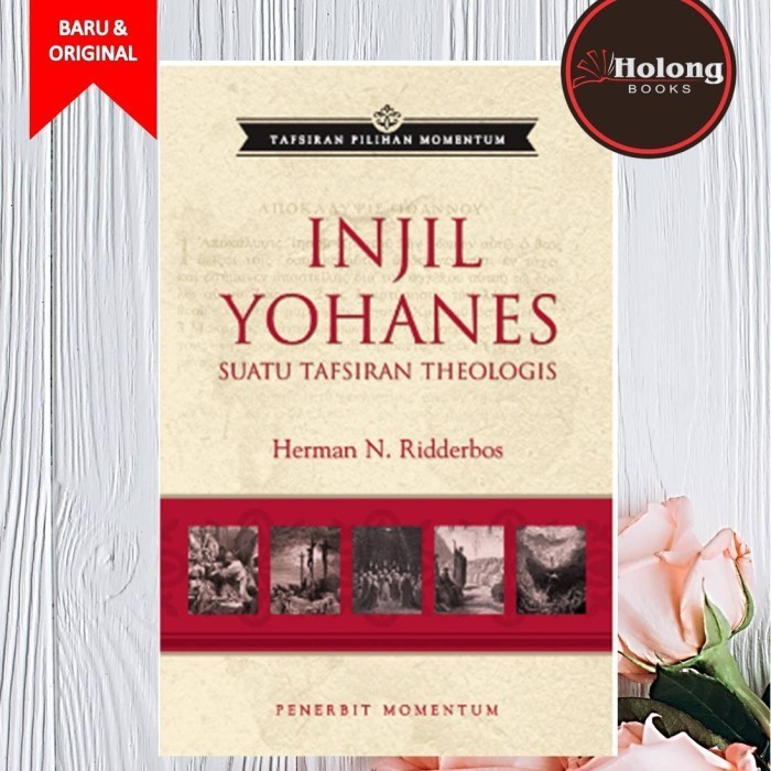 

[Baru] Buku Tafsiran Pilihan Momentum: Injil Yohanes - Herman Ridderbos Diskon