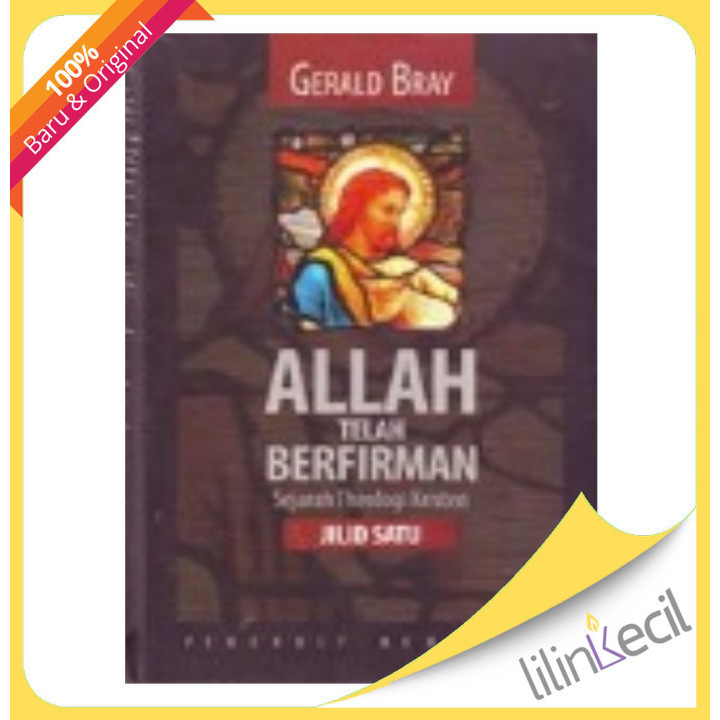 

[Baru] Buku Allah Telah Berfirman-Sejarah Teologi Kristen Jilid Lengkap 12 Berkualitas