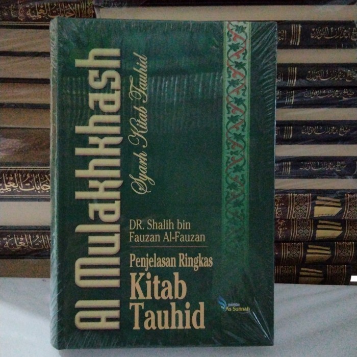 Mulakhos Syarah kitab tauhid ( versi bahasa Indonesia )
