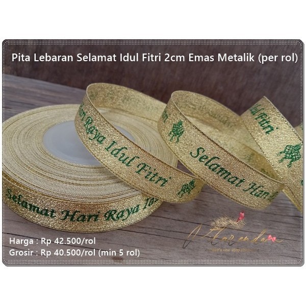 

Galb-34 : Pita Lebaran Selamat Idul Fitri 2Cm Emas Metalik (Per Rol) 063