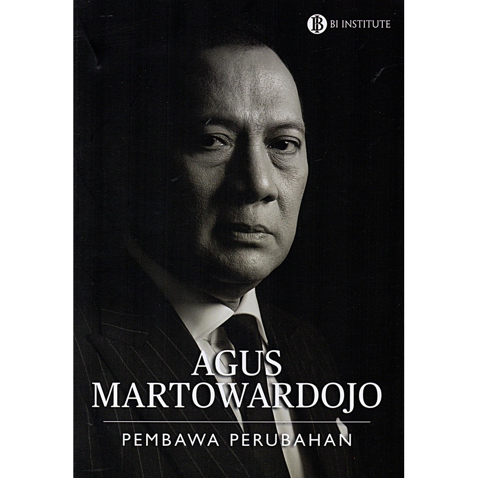 Agus Martowardojo: Pembawa Perubahan