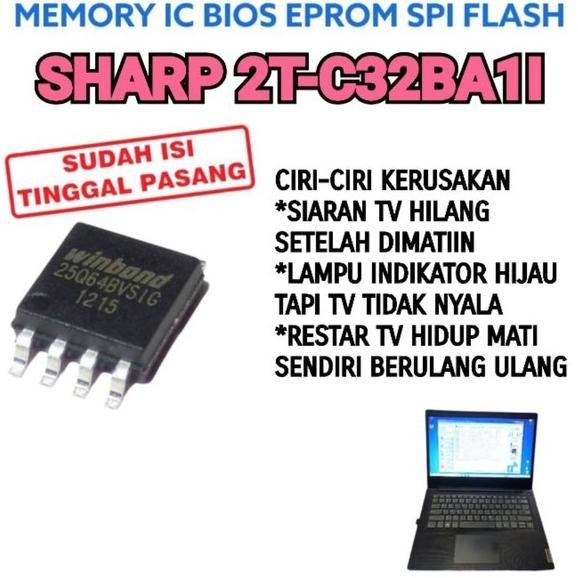 IC MEMORY EPROM SHARP 2T-C32BA1I 2T-C32BA11 IC FLASH 2T C32BA1I C32BA11