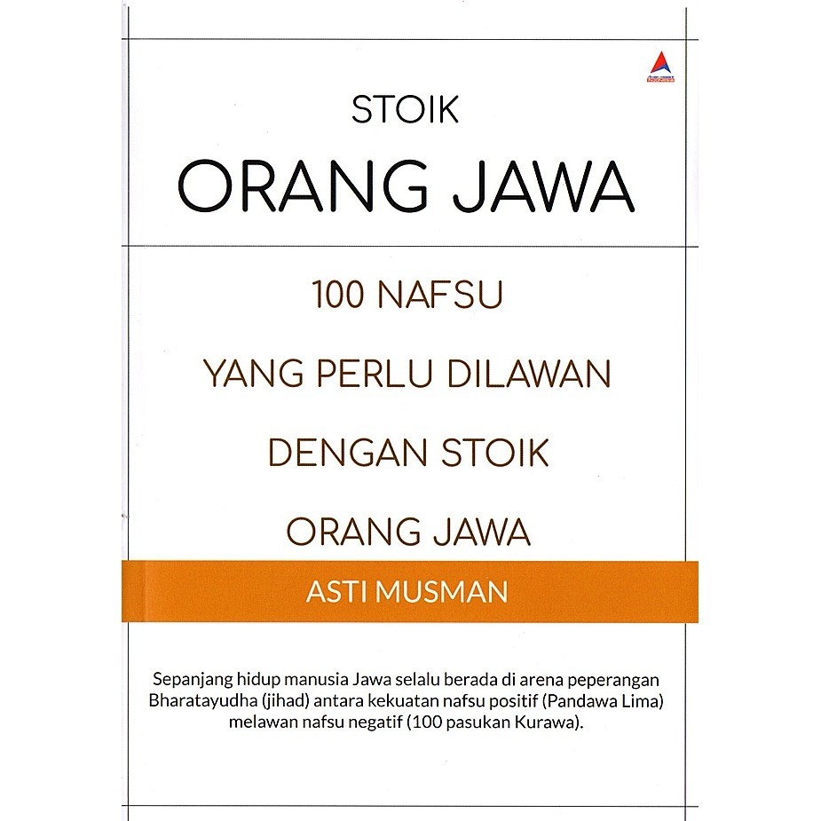 Stoik Orang Jawa : 100 Nafsu Yang Perlu Dilawan Dengan Stoik