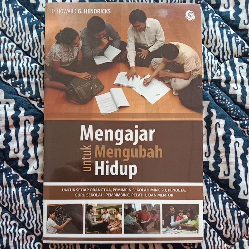 Buku Rohani Mengajar Untuk Mengubah Hidup Penulis: Hendricks, Howard G. Penerbit :Katalis Media
