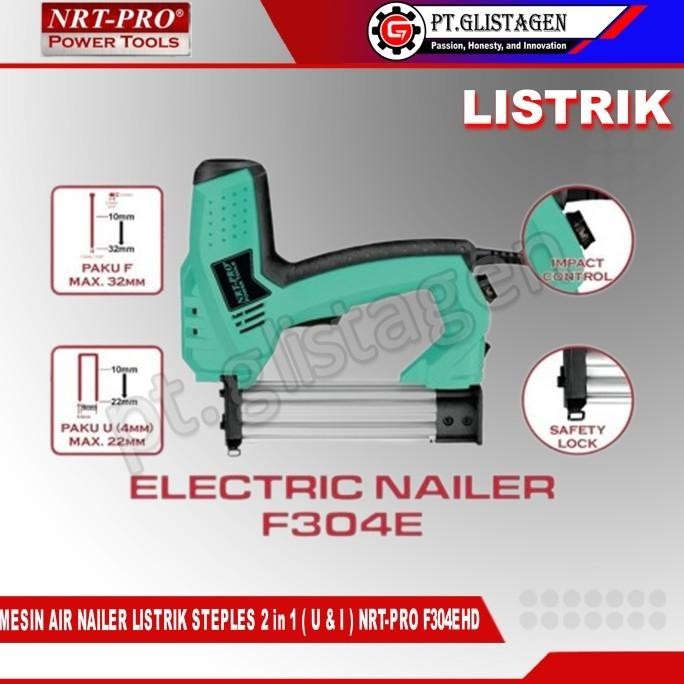 

NRT-PRO F304E Mesin Air Nailer Steples Tembak 2 in 1 ( U I ) Listrik