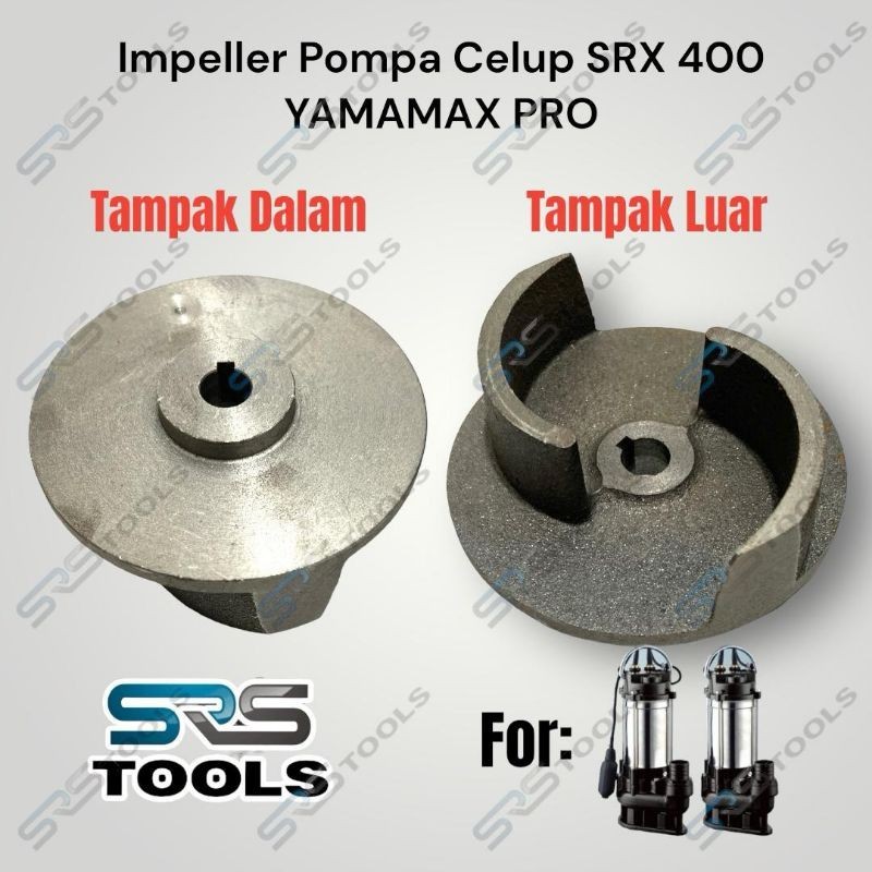 YAMAMAX PRO Kipas Impeller Mesin Pompa Celup Air Kotor Keruh Type SRX 400 SRX400