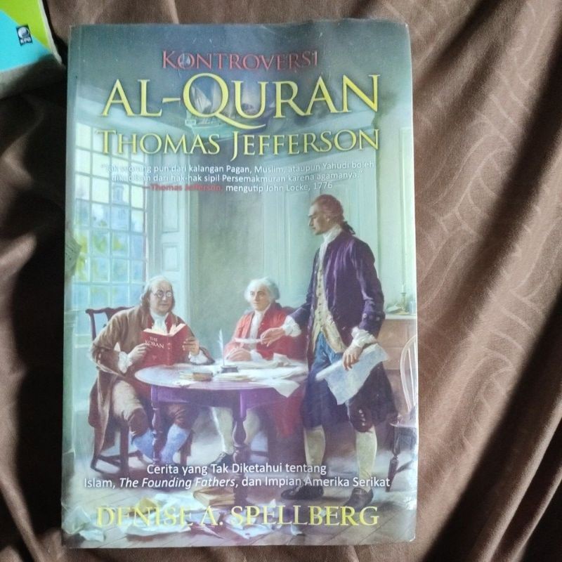 kontroversi al-quran thomas jefferson by denise a spellberg