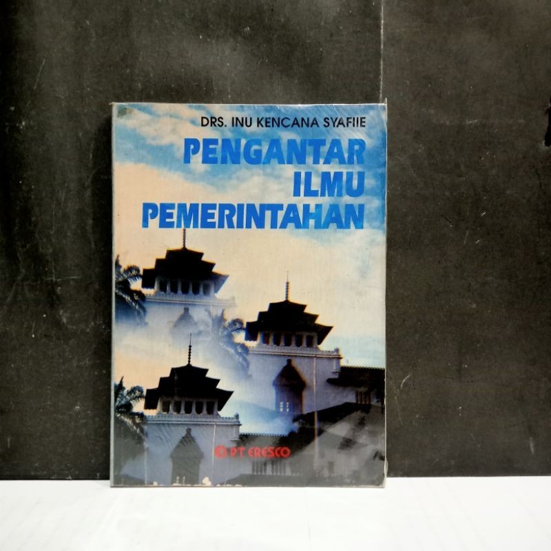 

Buku Pengantar Ilmu Pemerintahan - Drs. Inu Kencana Syafiie