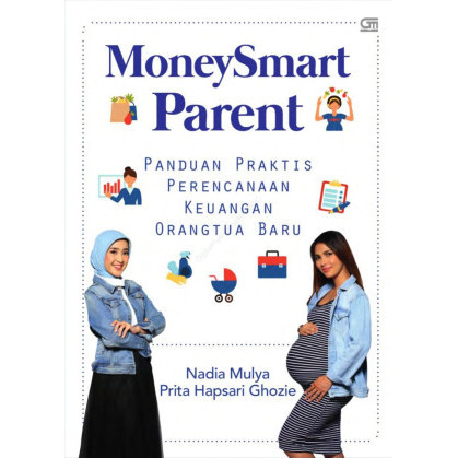 

(PID494) MoneySmart Parent: Panduan Praktis Perencanaan Keuangan Orangtua Baru