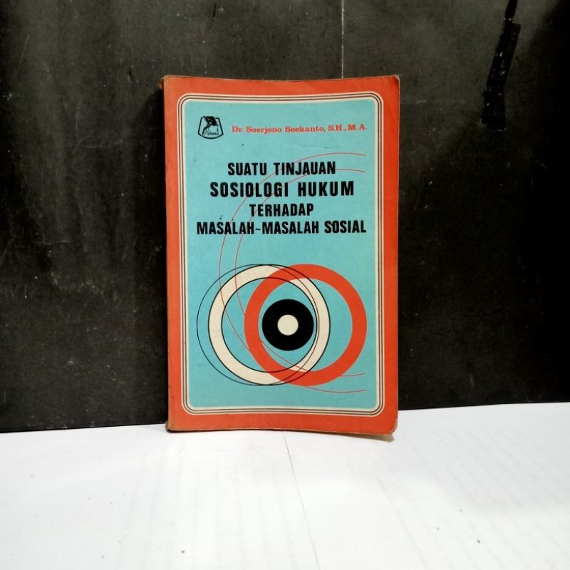 

Buku Suatu Tujuan Sosiologi Hukum Terhadap Masalah-Masalah Sosial - Dr. Soerjono Soekanto, S.H.,M.A.