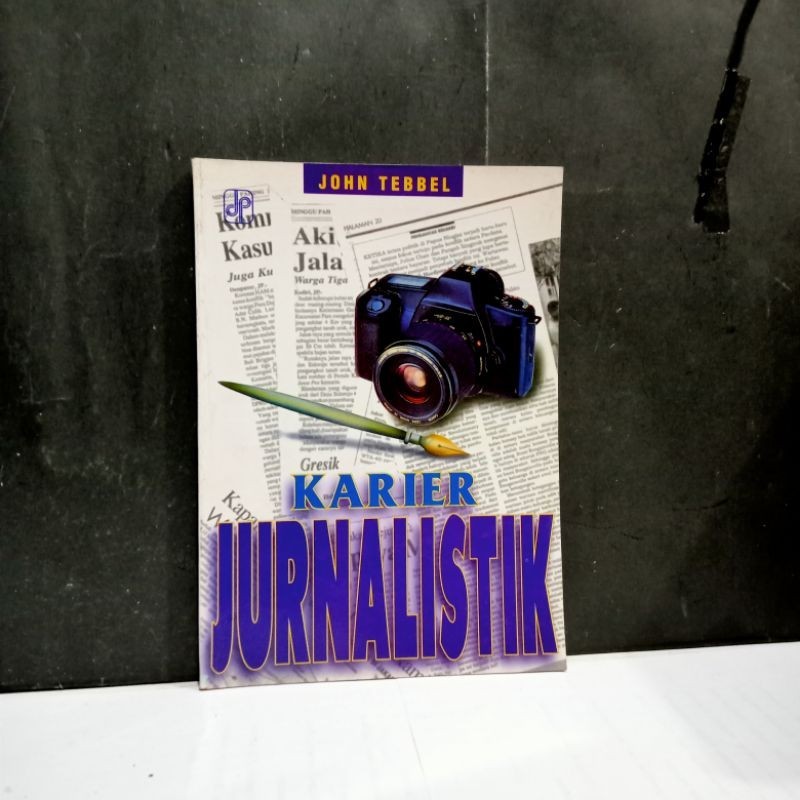 

Buku Karier Jurnalistik - John Tebbel