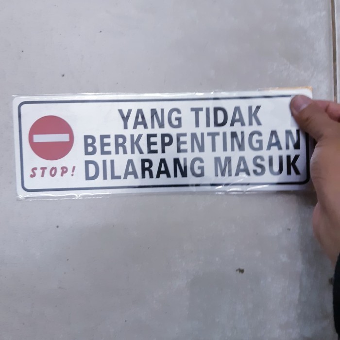 

Stiker Tulisan Yang Tidak Berkepentingan Dilarang Masuk