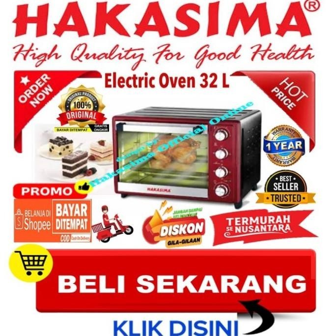 [Garansi 1 Thn] Hakasima Oven 32 Liter Promo Big Sale Oven Listrik Wendrasanja