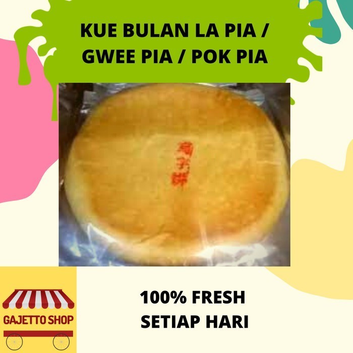 KUE BULAN PONTIANAK LA PIA GWEE PIA POK PIA ISI GOJIN CUICIA / PCS