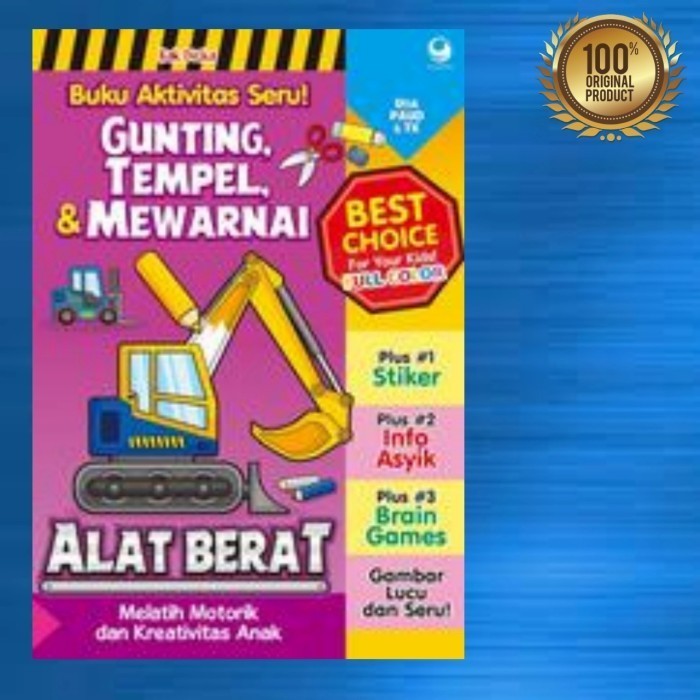 

Buku Aktivitas Seru ! Gunting , Tempel & Mewarnai Alat Berat- Original