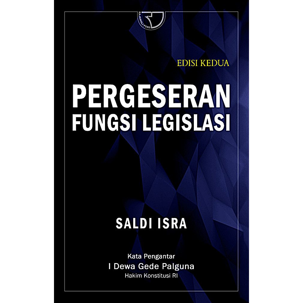 Pergeseran Fungsi Legislasi Edisi Kedua