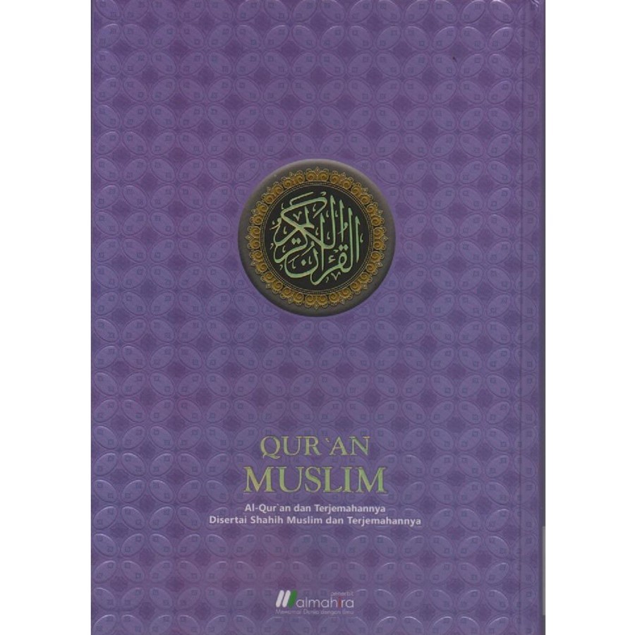 Al-Qur'an Muslim Terjemah dan Shahih Muslim Terjemah B5