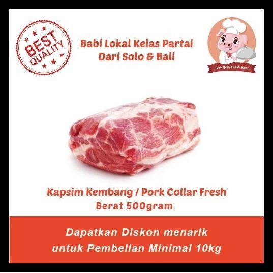 

SALE PROMO KAPSIM KEMBANG - DAGING BABI BAGIAN KAPSIM - PORK COLLAR - BERAT 1KG READYY