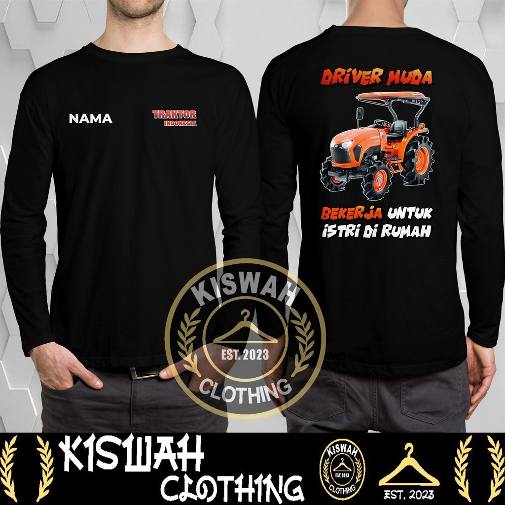 Kaos Tshirt Traktor Indonesia Traktor Kubota L4018 Kata-kata Driver DB Lengan Panjang DB Kaos Distro