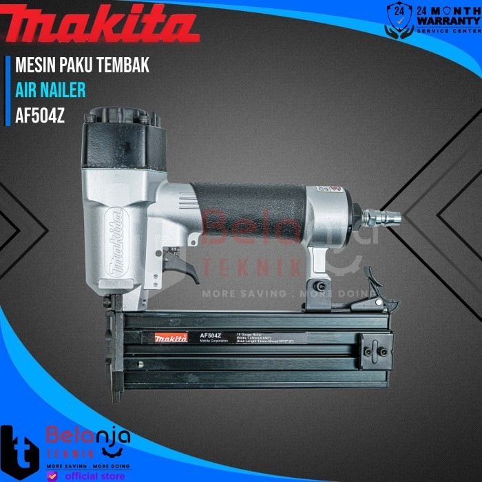 Makita Air Nailer Af 504 Z Mesin Paku Tembak Angin Af504Z