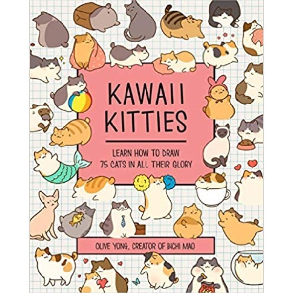 

Kawai Kitties Learn How To Draw 75 Cat - 9781631067396