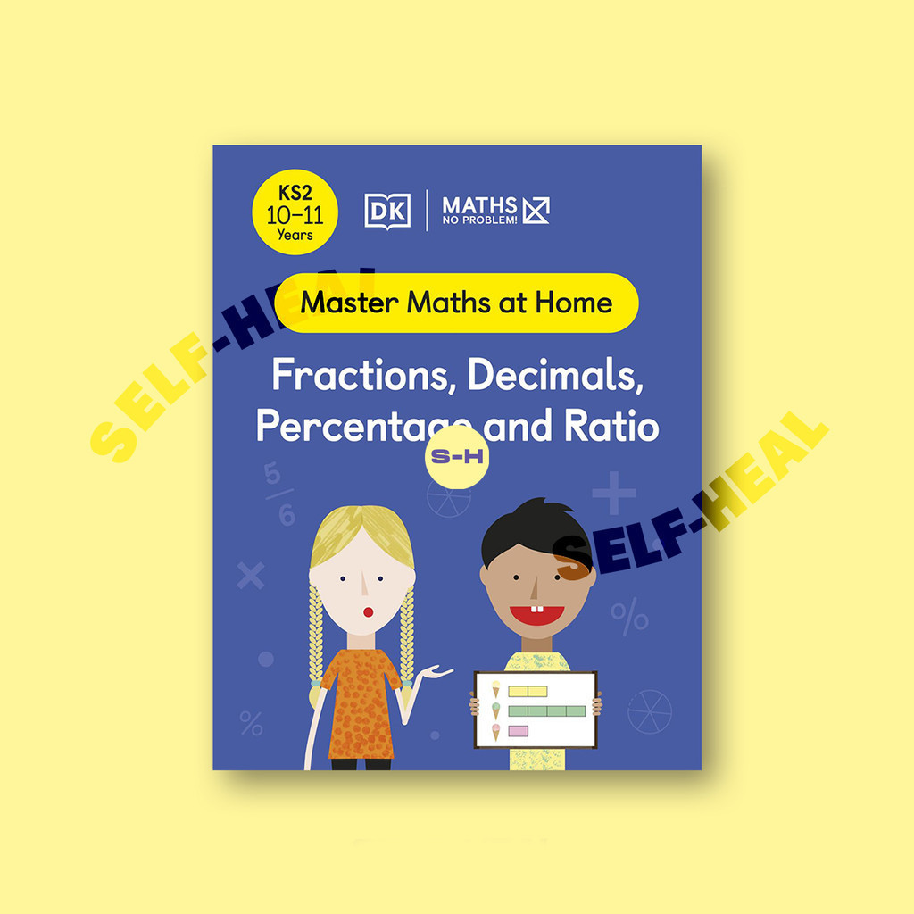

Maths - No Problem! Fractions, Decimals, Percentage and Ratio, Ages 10 11 (Key Stage 2) by DK