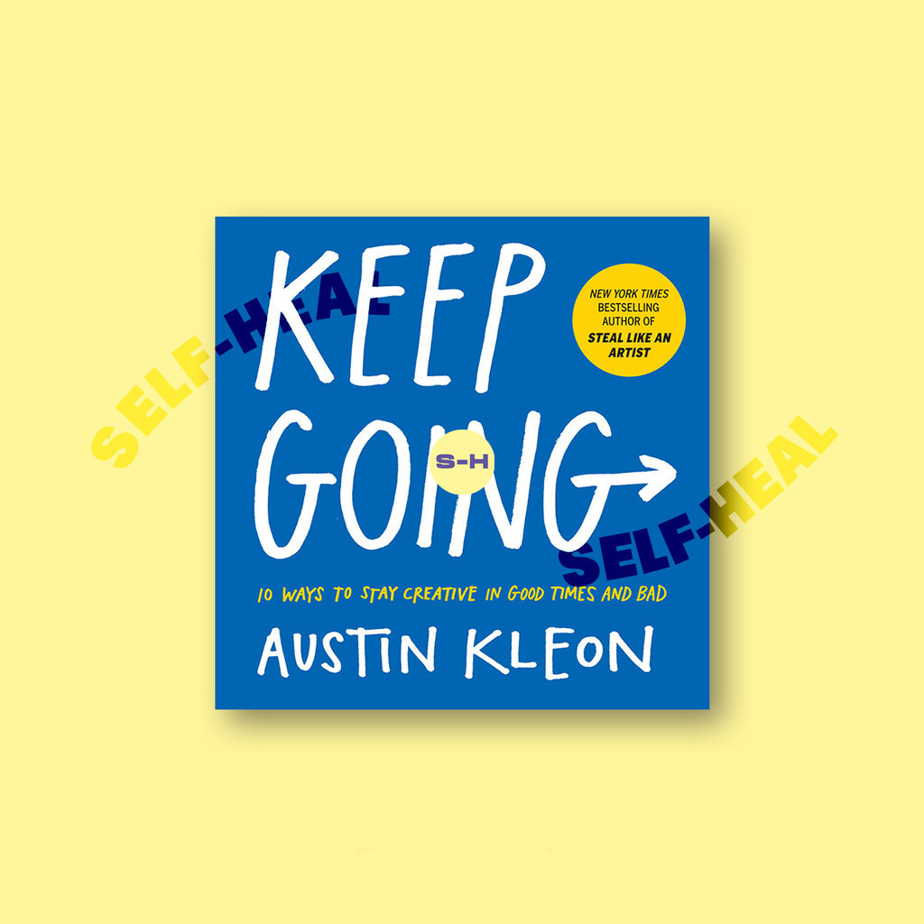 

Keep Going - Austin Kleon