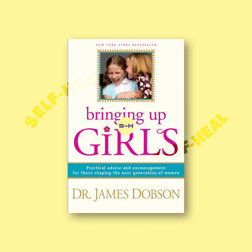 

Bringing Up Girls - James Dobson