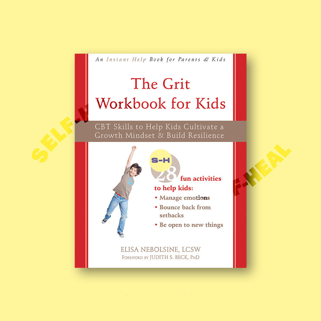 

The Grit Workbook for Kids - Elisa Nebolsine