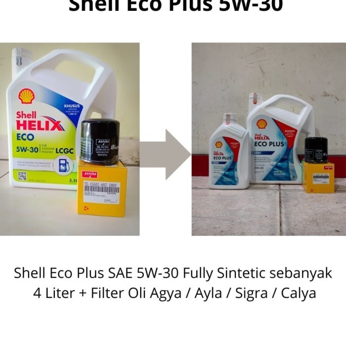 PAKET OLI SHELL HELIX ECO 5W-30 + FILTER OLI AGYA/ AYLA/ SIGRA/ CALYA