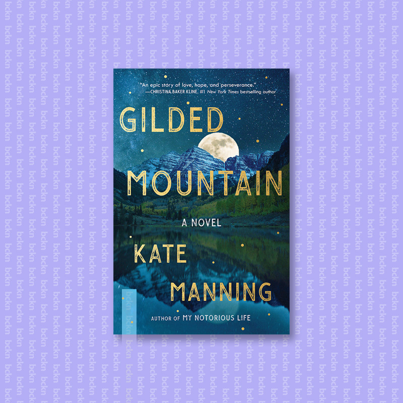 

Gilded Mountain - Kate Manning
