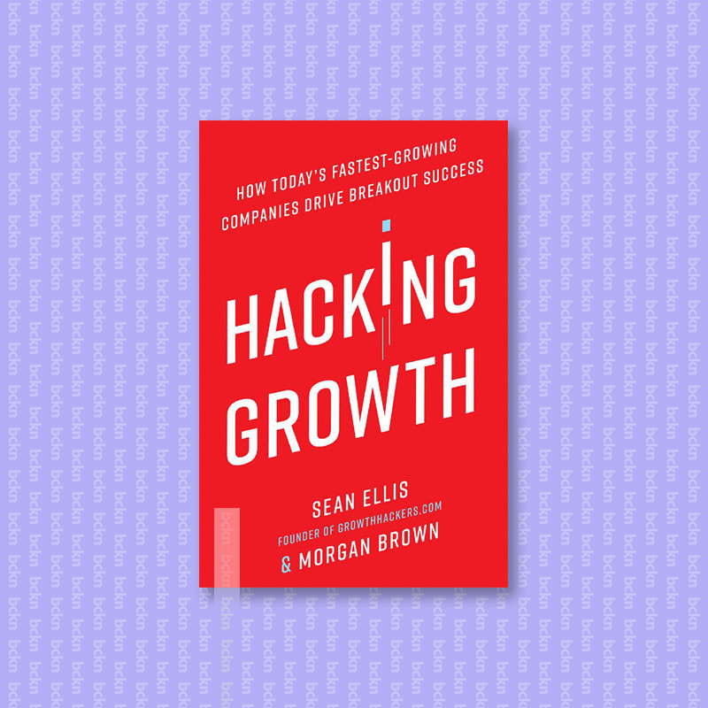 

Hacking Growth - How Today's Fastest Growin - Sean Ellis
