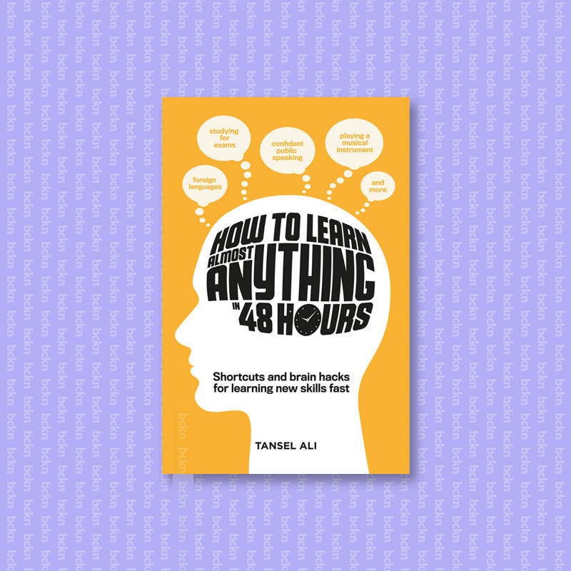 

How to Learn Almost Anything in 48 Hours - Tansel Ali