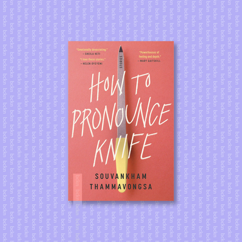 

How to Pronounce Knife - Souvankham Thammavongsa