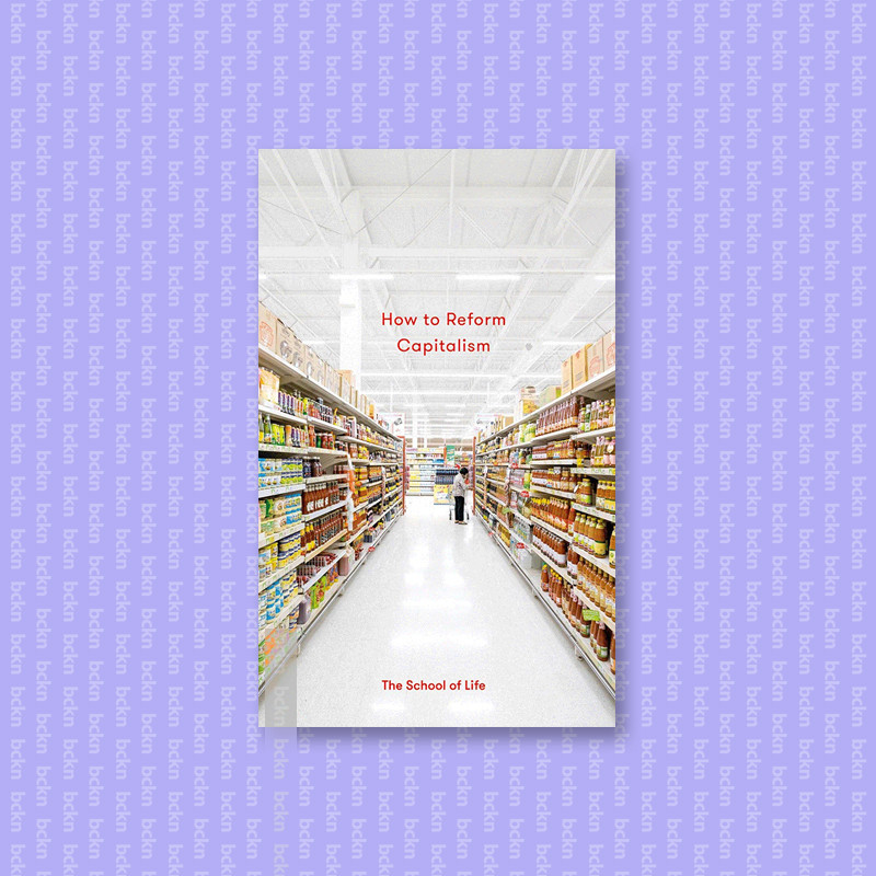 

How to Reform Capitalism - The School Of Life