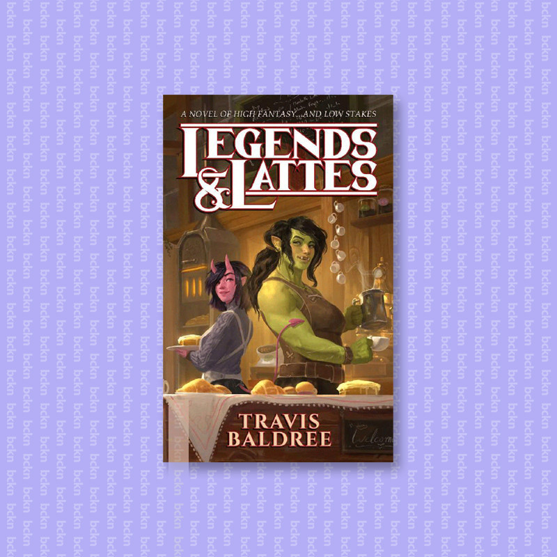 

Legends & Lattes of High Fantasy - Travis Baldree