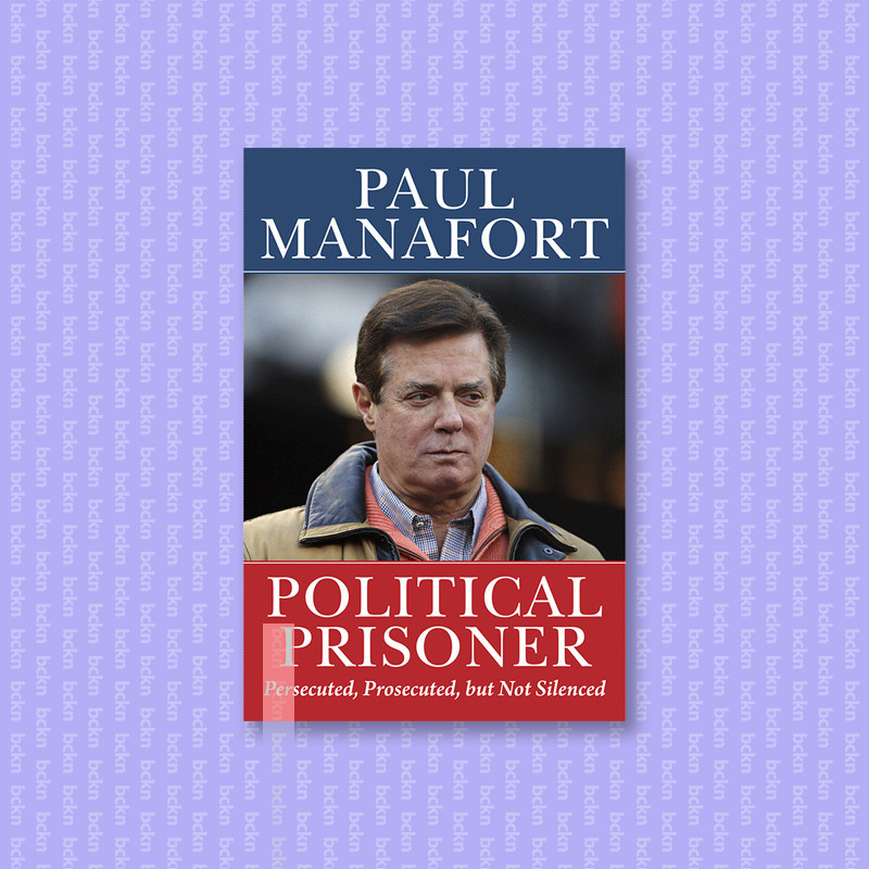 

Political Prisoner - Paul Manafort