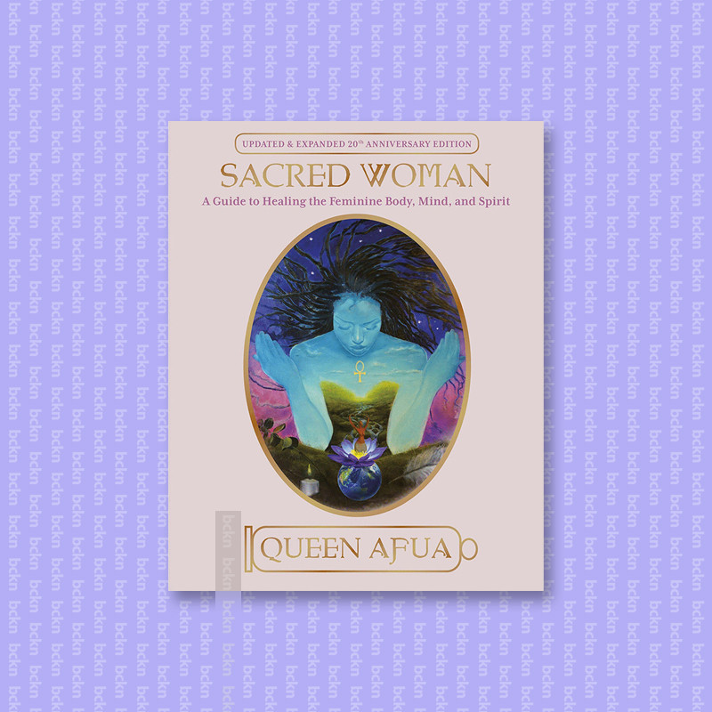

Sacred Woman - A Guide to Healing the Femin - Queen Afua