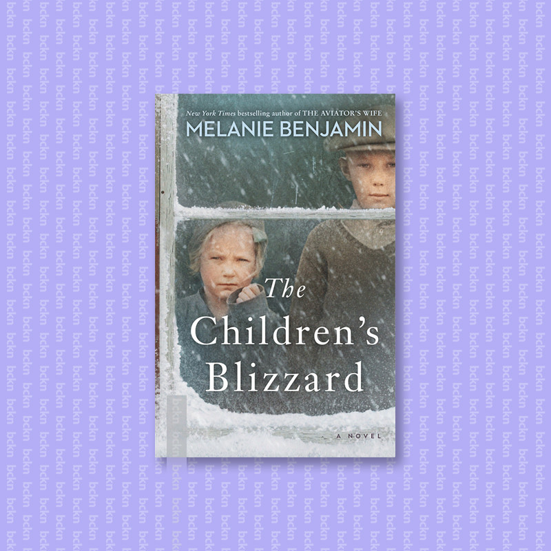 

The Children's Blizzard - Melanie Benjamin
