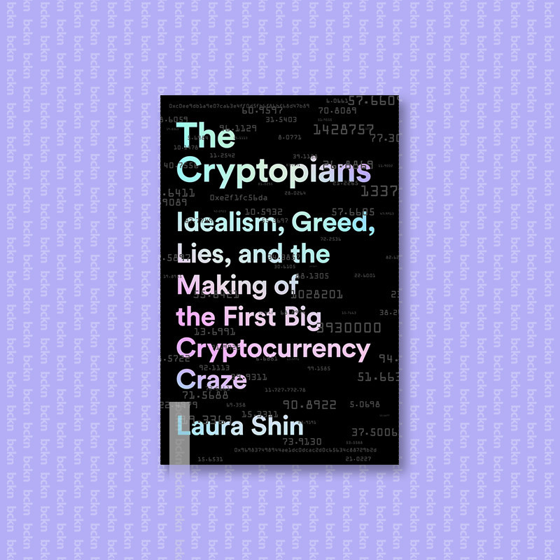 

The Cryptopians - Laura Shin