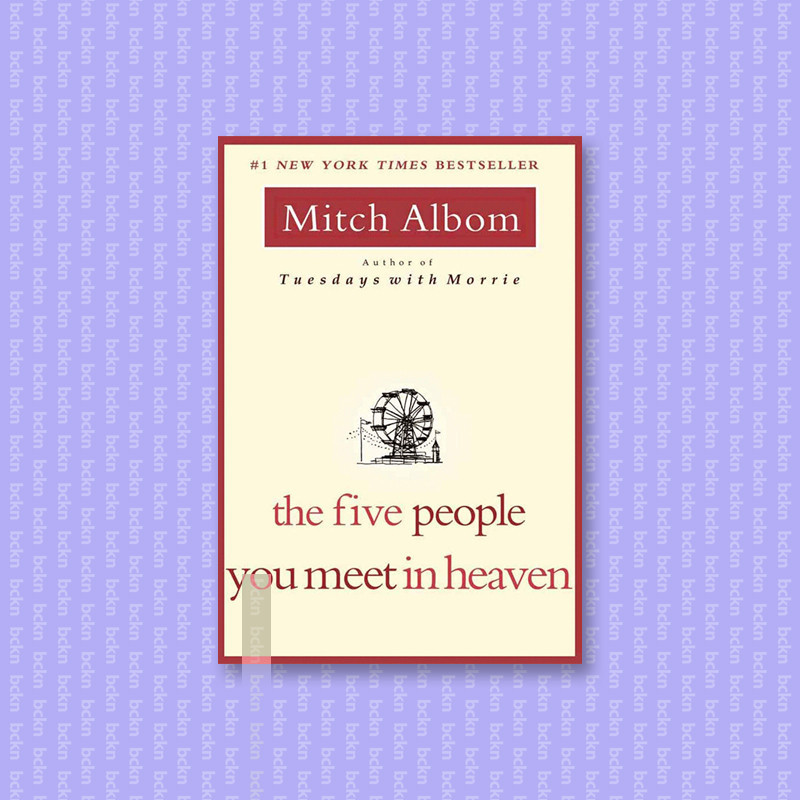 

The Five People You Meet in Heaven - Mitch Albom