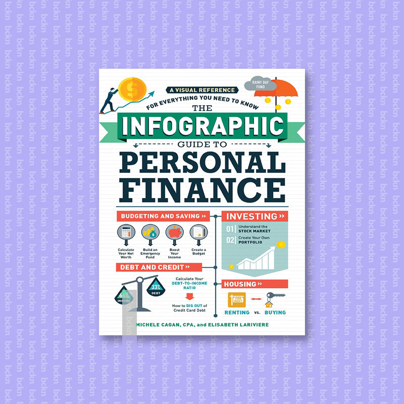 

The Infographic Guide to Personal Finance - Michele Cagan