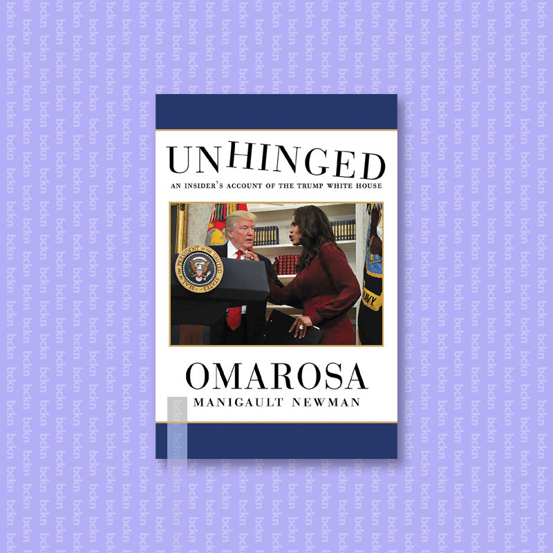 

Unhinged - An Insider's Account of the Trum - Omarosa Manigault Newman