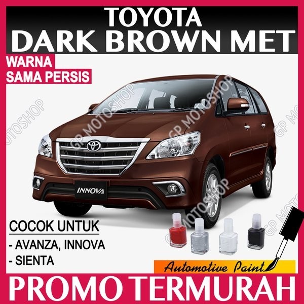 TOYOTA DARK BROWN METALLIC CAT OLES PENGHILANG BARET MOBIL LECET COKLAT TUA METALIK AVANZA INNOVA