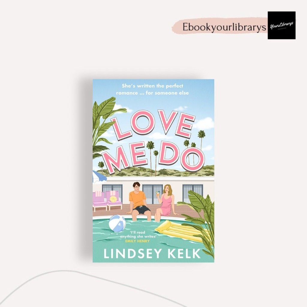 

Love Me Do ; Lindsey Kelk