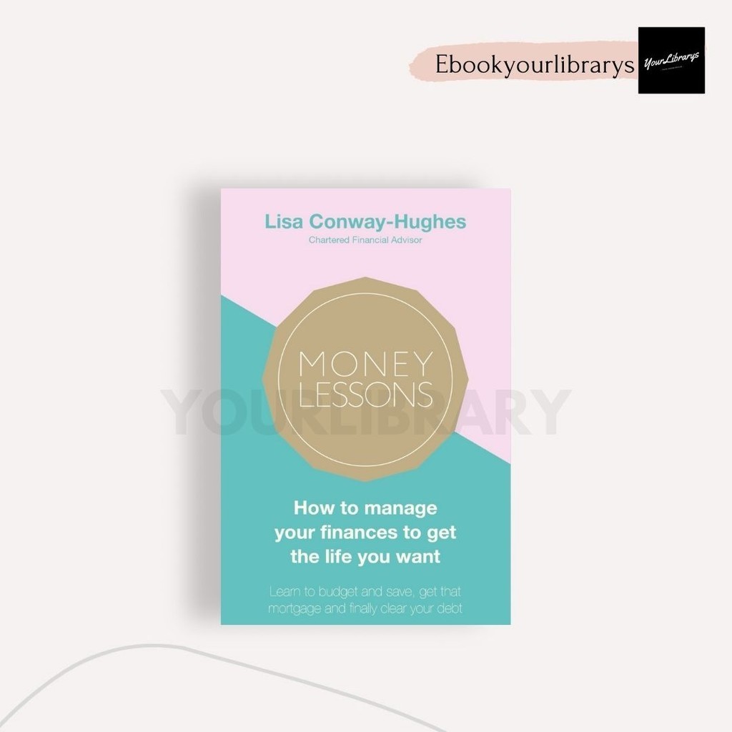 

Money Lessons ; Lisa Conway Hughes